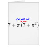 I'm not 60! greeting cards