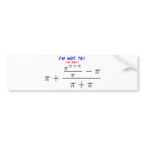 I'm not 70! bumper sticker