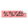 I'm Not "A" Bitch, I'm "The" Bitch!