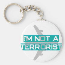 I'm not a terrorist keychains
