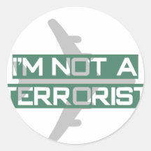 I'm not a terrorist round stickers