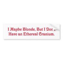 I'm Not An Airhead! Bumper Sticker