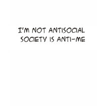 I'M NOT ANTI-SOCIAL