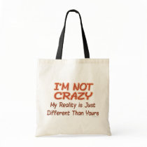 I'm Not Crazy Canvas Bag
