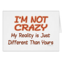 I'm Not Crazy