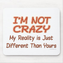 I'm Not Crazy
