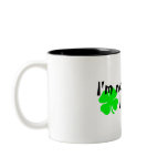 Im Not Drunk Im Irish 4 Leaf Clover mugs