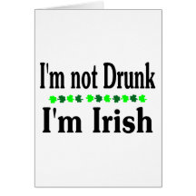 Im Not Drunk Im Irish Clovers Cards
