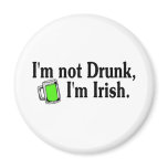 Im Not Drunk Im Irish Green Beer Mug Refrigerator Magnets