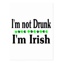 Im Not Drunk Im Irish Post Card