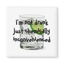 I'm not drunk just chemically inconven... fridge magnets