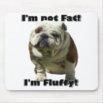 I'm not fat Bulldog mousepad