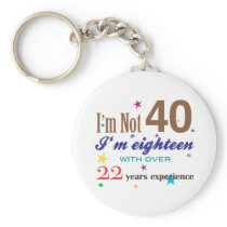 I'm Not Forty - Funny Birthday Gift