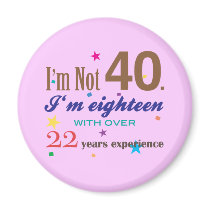 I'm Not Forty - Funny Birthday Gift