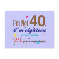 I'm Not Forty - Funny Birthday Gift