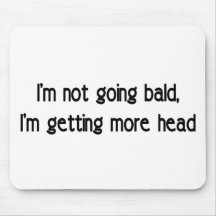 I'm not going bald mousemat