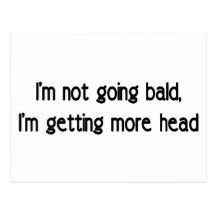 I'm not going bald postcard