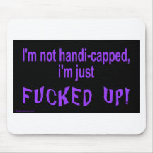 im_not_handicapped_im_just mouse pad