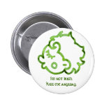 I'm not Irish. Kiss me anyway button.