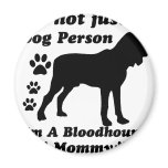 I'm Not Just a Dog Person; I'm A Bloodhound mummy