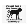 I'm Not Just a Dog Person; I'm A Bloodhound mummy
