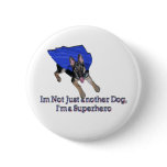 Im Not Just Another Dog Pin buttons