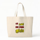 I'm Not Like Other Girls bags