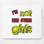 I'm Not Like Other Girls mousepads