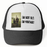 I'm not old,I'm vintage! hats