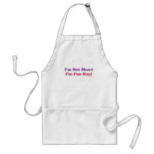 I'm Not Short, I'm Fun Size! Aprons
