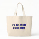 I'M NOT SHORT I'M FUN SIZED bags