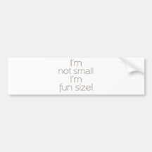 I'm Not Small (Light) Bumper Stickers