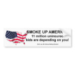 I'm not smoking, I'm insuring the Children! bumper stickers
