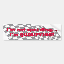 I'm not speeding bumper sticker