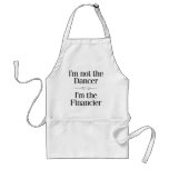 I'm Not the Dancer Apron