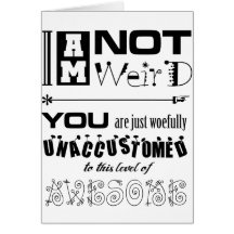I'm Not Weird! Cards
