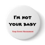 I'm not your baby pinback buttons