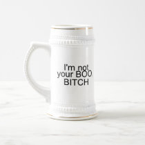 Im Not Your Boo Bitch Mug
