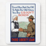 I'm Off To Fight For Old Glory -- WWI mousepads