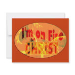 I'm on fire for CHRIST invitations