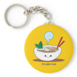 I'm Pho Real keychains