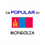 I'm Popular In MONGOLIA t-shirts
