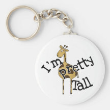 I'm Pretty Tall Giraffe Keychain