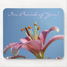 I'm Proud of You! mousepad Blue Sky Pink Lily