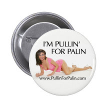 I'm Pullin' For Palin Button