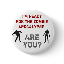 I'm ready for the zombie apocalypse. Are you?