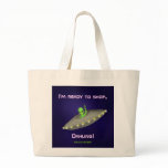 I'm ready to shop, Dahling! tote bag