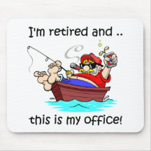 I'm retired and this is my office! mouse pad