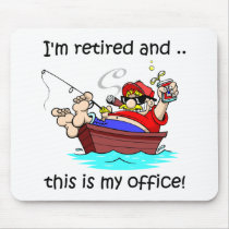 I'm retired and this is my office!