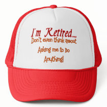 I'm Retired, Don't ask me to do anything Mesh Hats